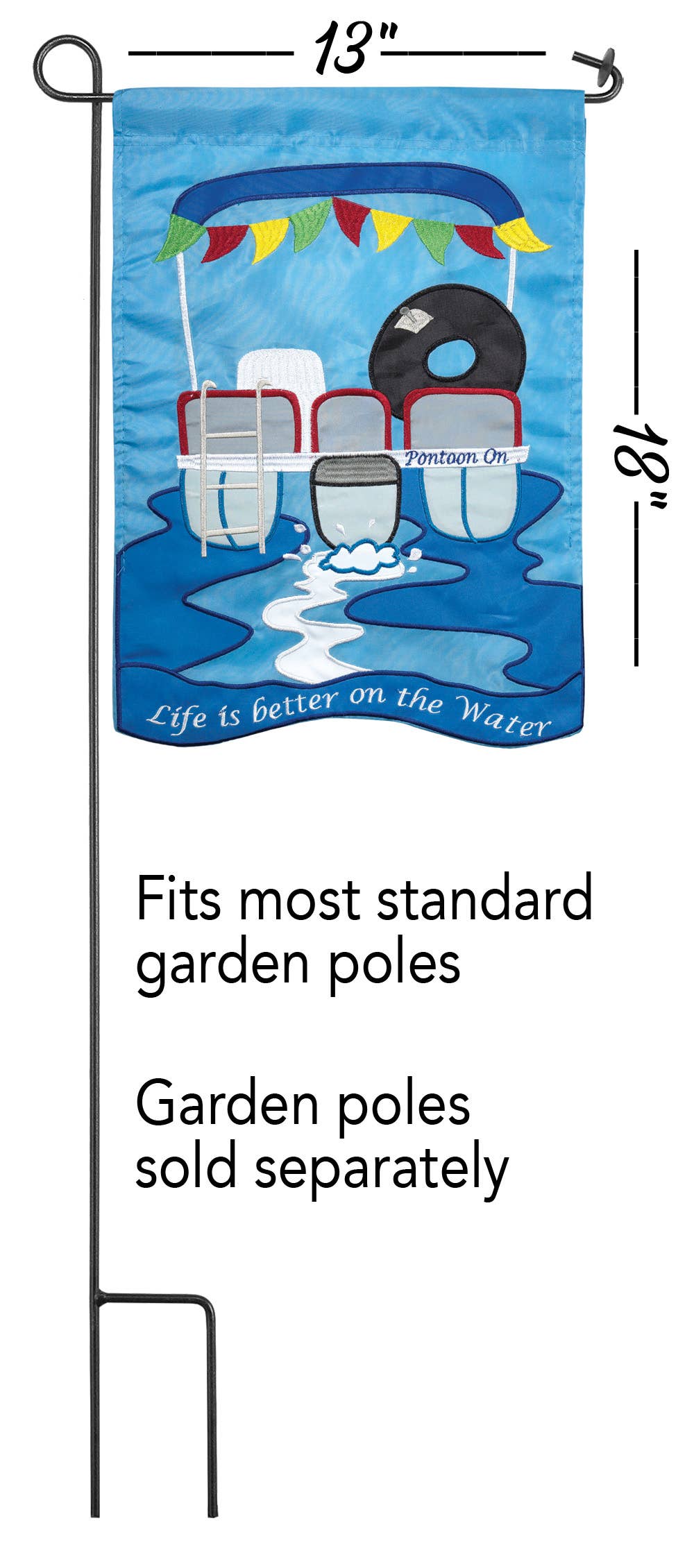 Life Is Better On Water Garden Flag