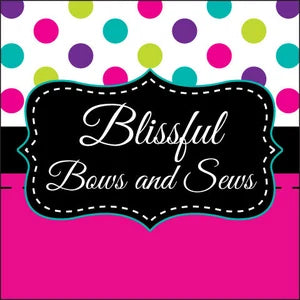 Blissful Bows and Sews